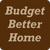 Budget Better Home